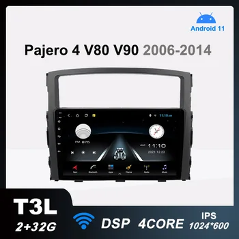 T3L Автомобильный Радиоприемник Android 11 Мультимедийный Видеоплеер для Mitsubishi Pajero 4 V80 V90 2006-2014 GPS Навигация DSP IPS 2G + 32G Без 2din
